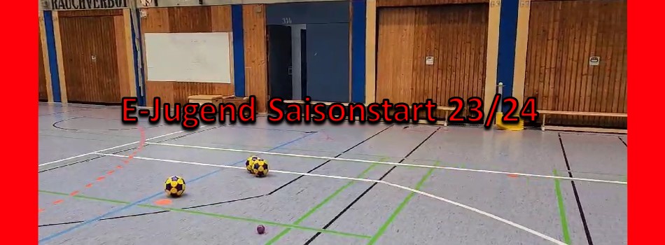 Saisonstart 23/24 in der E-Jugend 